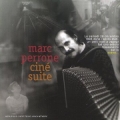 Cine Suite - Marc Perrone /  World of the Cinema, Music and Images